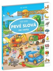 Na cesty – Veľká knižka PRVÉ SLOVÁ