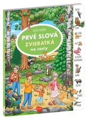 Na cesty – Veľká knižka ZVIERATKÁ – PRVÉ SLOVÁ