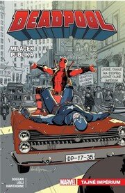 Deadpool, miláček publika 8 - Tajné impérium