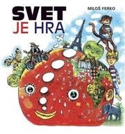 Svet je hra