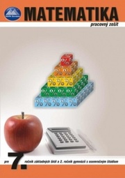 Matematika pre 7. ročník ZŠ a 2. r. OG prac. zoš.