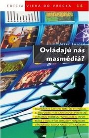 Ovládajú nás masmédiá?