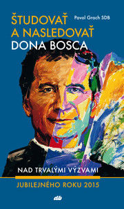 Študovať a nasledovať dona Bosca