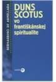 Duns Scotus vo františkánskej spiritualite