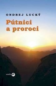 Pútnici a proroci