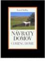 Návraty domov - Coming home