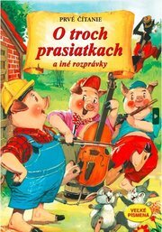 O troch prasiatkach a iné rozprávky