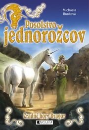 Posolstvo jednorožcov 2 – Zradné hory Dragor
