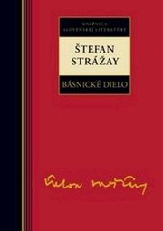 Básnické dielo - Štefan Strážay