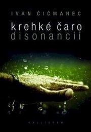 Krehké čaro disonancií