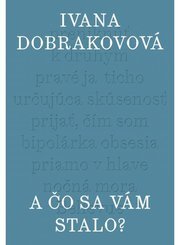A čo sa vám stalo?