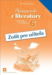Pomocník z literatúry 6 - Zošit pre učiteľa