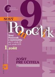 Nový pomocník z matematiky 9 - 1. zošit - Zošit pre učiteľa
