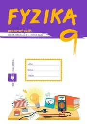 Fyzika 9 - Pracovný zošit