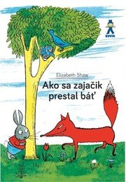 Ako sa zajačik prestal báť