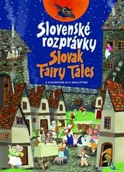 Slovenské rozprávky Slovak Fairy Tales