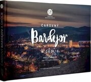 Čarovný Bardejov a okolie