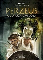 Perzeus a Gorgóna Medúza