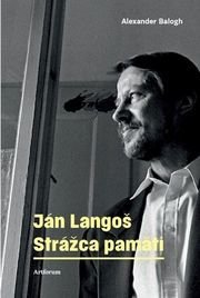 Ján Langoš - Strážca pamäti