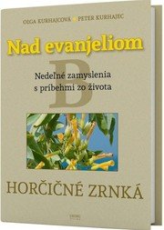Nad evanjeliom B Horčičné zrná