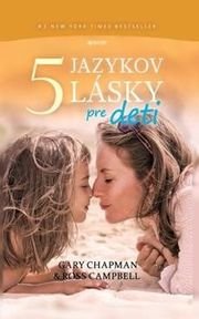 Päť jazykov lásky pre deti   