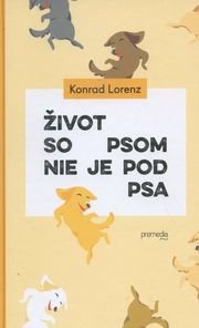Život so psom nie je pod psa