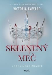 Sklenený meč - Každý môže zradiť