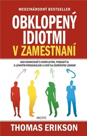 Obklopený idiotmi v zamestnaní