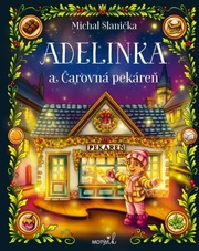 Adelinka a Čarovná pekáreň