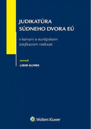 Judikatúra súdneho dvora EÚ v konaní o európskom zatýkacom rozkaze