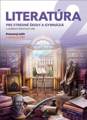 Literatúra 2 PZ pre stredné školy a gymnáziá