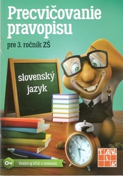 Precvičovanie pravopisu 3 PZ 2.vydanie