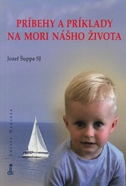 Príbehy a príklady na mori nášho života