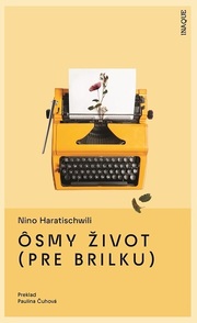 Ôsmy život (pre Brilku)