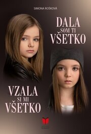 Vzala si mi všetko + Dala som ti všetko (1.+2. di)