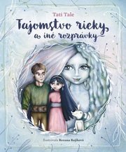 Tajomstvo rieky a iné rozprávky