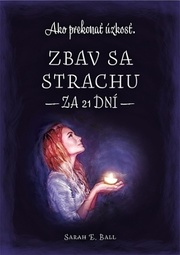 Zbav sa strachu za 21 dní