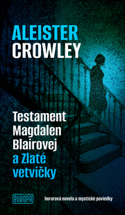 Testament Magdalen Blairovej a Zlaté vetvičky
