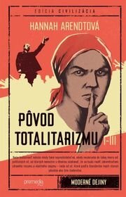 Pôvod totalitarizmu I-III