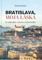 Bratislava, moja láska