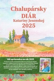 Chalupársky diár Kataríny Jesenskej 2025