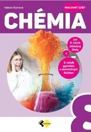 Chémia pre 8. ročník ZŠ a 3. ročník GOŠ - PZ