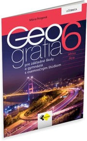 Geografia pre 6. ročník ZŠ a osemročné gymnáziá – učebnica