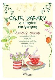 Čaje, zápary a horúce poláskania