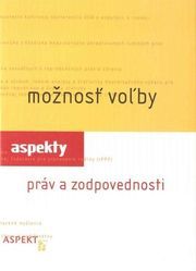 Možnosť voľby - Aspekty práv a zodpovednosti