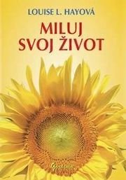 Miluj svoj život
