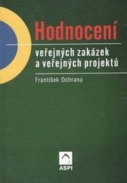 Hodnocení veřejných zakázek a veřejných projektů