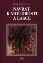 Návrat k moudrosti a lásce