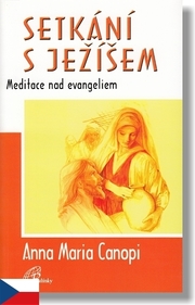 Setkání s Ježíšem - Meditace nad evangeliem