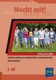 Macht mit! 3. /A1-A2/ - Kniha pro žáka